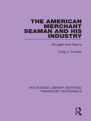 cover image of The American Merchant Seaman and His Industry